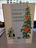New York Times Book of Vegetable Gardening 0812905016 Book Cover
