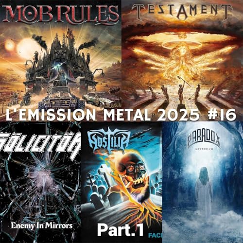 EMISSION METAL 2025 #16 Part.1: Hostilia, Paradox, Sölicitör, Testament, Mob Rules cover art