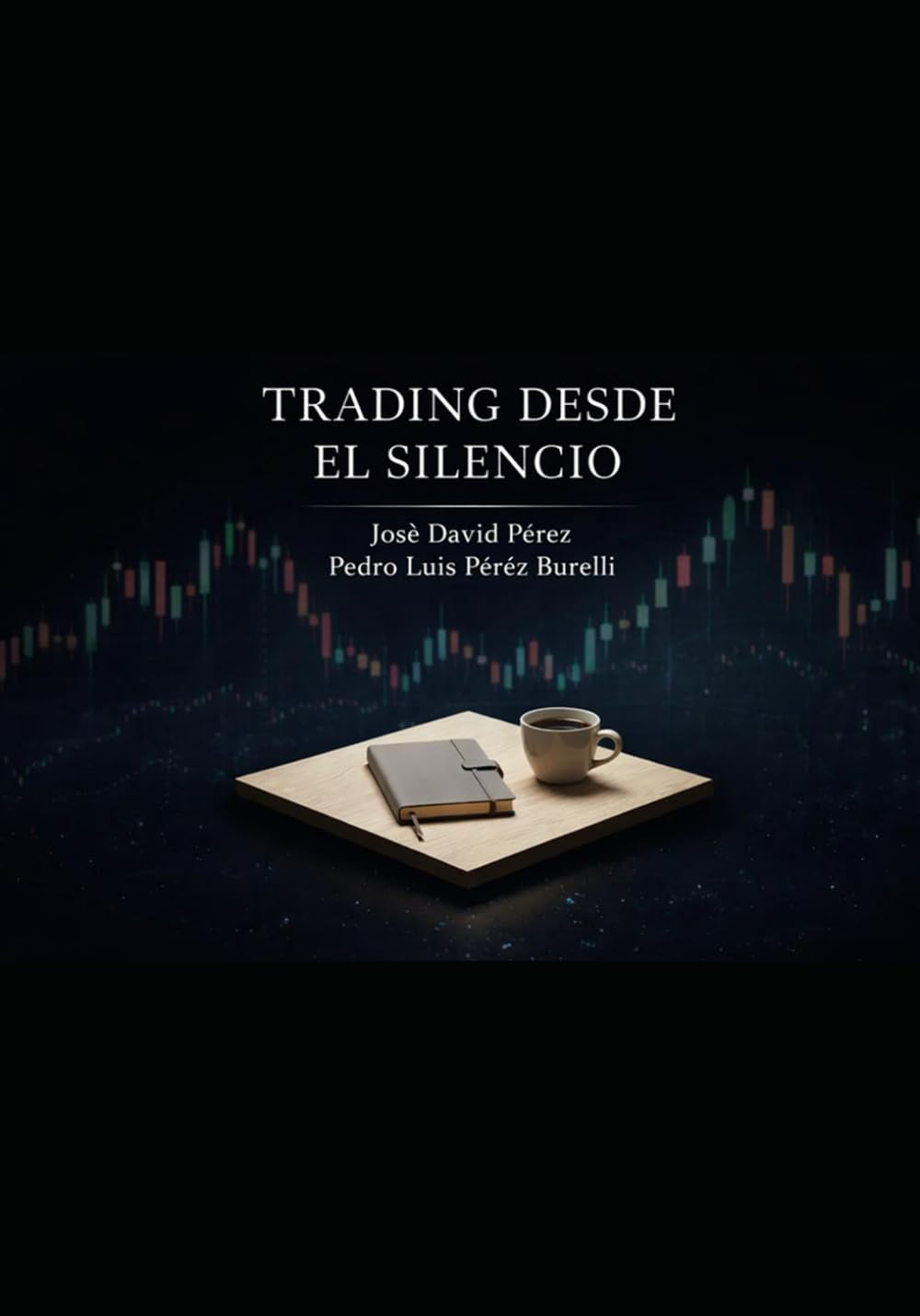TRADING DESDE EL SILENCIO