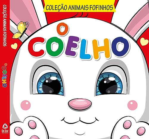 Coleção Animais Fofinhos – O Coelho: