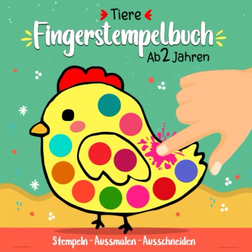 Fingerstempelbuch Tiere ab 2 jahren: 30 Basteln, Malen Fingerabdruck süßen Tiermotive - Bastelbuch für kinder ab 2 jahren - Jungen und Mädchen