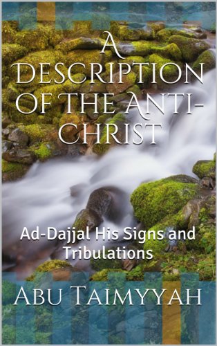Dajjal A Description Of The Fitnah Dajjal The Antichrist End Of Days Dajjal The Antichrist The End Of Days Fitnah Dajjal English Edition Ebook Taimyyah Abu Amazon Fr