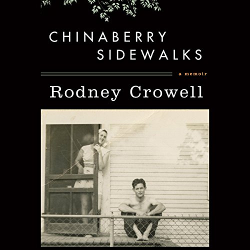 Chinaberry Sidewalks (Authored by Rodney Crowell) episode artwork
