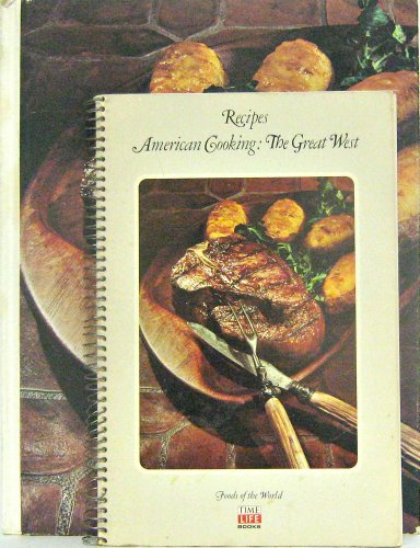 American Cooking : The Great West by Jonathan N. Leonard (1971-01-01) (Foods of the world)