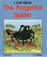 The Forgetful Spider: (Read by Yourself Series) (Read By Yourself Series) 0861128729 Book Cover