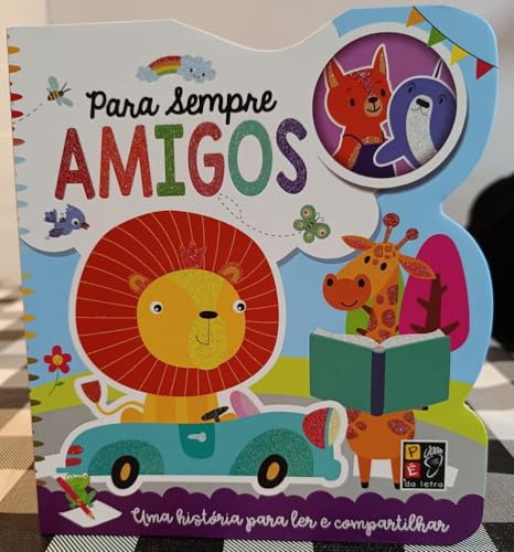 Para ler e compartilhar – para sempre amigos: