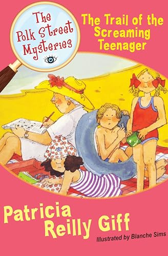 The Trail of the Screaming Teenager (The Polk Street Mysteries Book 7)