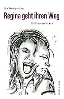 Regina geht ihren Weg 3830196288 Book Cover