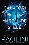 Calatori Pe O Mare De Stele - Christopher Paolini 