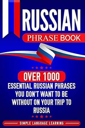 Russian Phrase Book Over 1000 Essential Russian Phrases You Don T Want