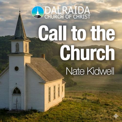 Call to The Church (Nate Kidwell)