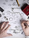  Furniture Sketchbook: Interior Design Notebook