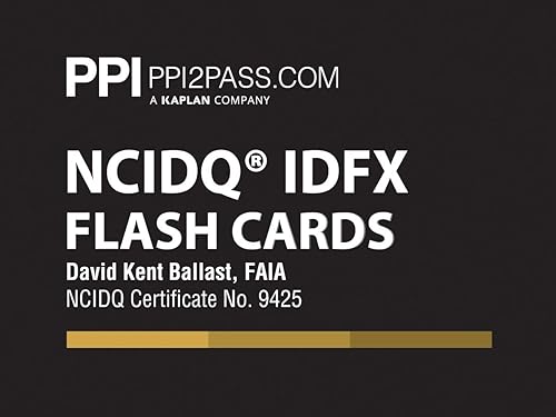 PPI NCIDQ IDFX Flash Cards (Cards) – More Than 200 Flashcards for the NCDIQ Interior Design Fundamentals Exam - David Kent Ballast FAIA  NCIDQ-Cert. #9425