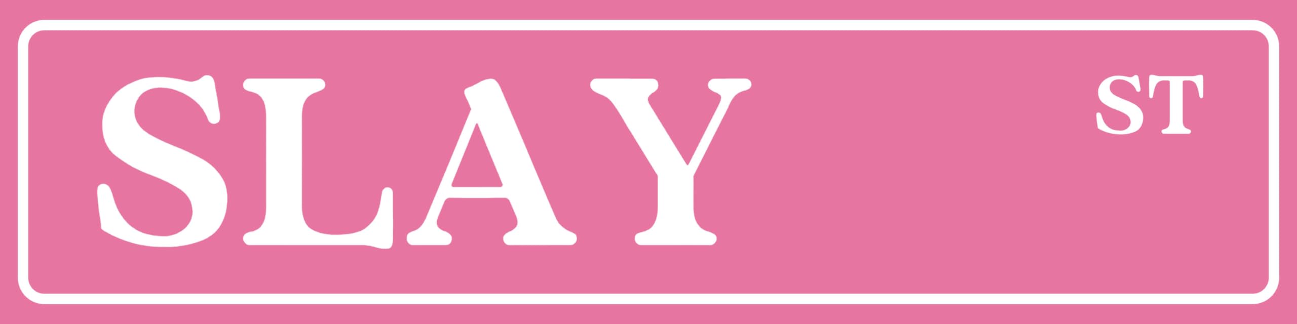 Slay St Tin Sign Preppy Room Decor Funny Pink Poster Street Sign Pink Room Decor For Teen Girls Aesthetic Coquette Street Signs For Bedroom Y2k Wall