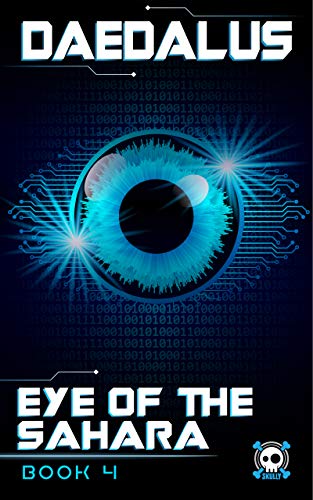 Daedalus: Eye of the Sahara (Book Four) (English Edition)