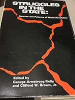 Struggles in the state: Sources and patterns of world revolution 0471468088 Book Cover