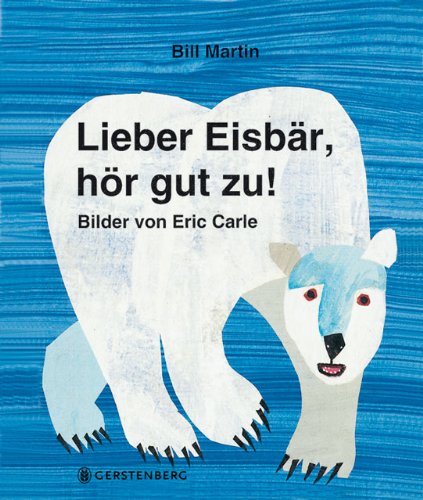 Lieber Eisbär, hör gut zu. [German] 3806746400 Book Cover