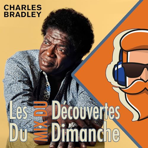 Les D&eacute;couvertes du MDD - CHARLES BRADLEY: Le terrible destin d'un Soulman