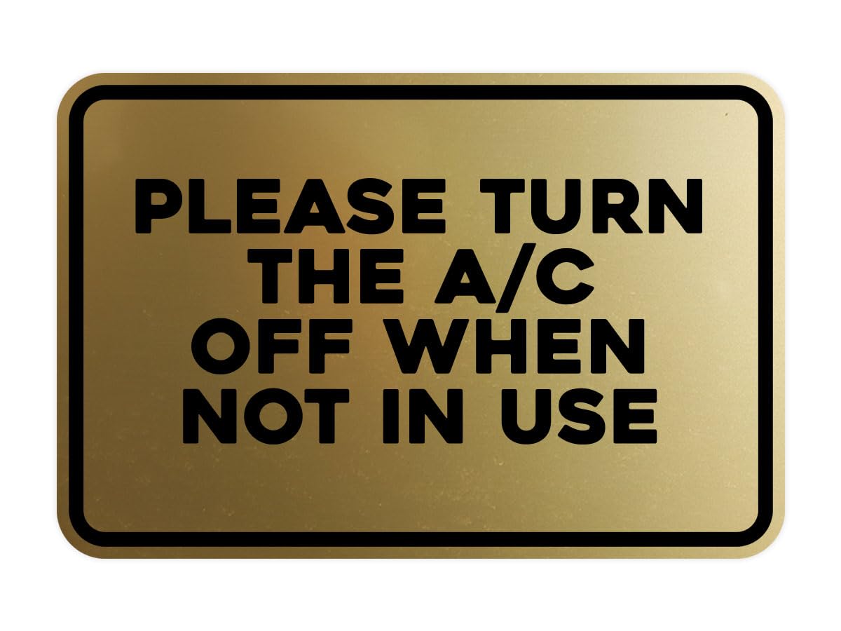 Signs ByLITA Classic Framed Please Turn the A/C Off When Not In Use Door or Wall Sign | Cartello per la casa ecologico (oro spazzolato) – Piccolo