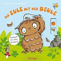 Die Eule mit der Beule 3789167061 Book Cover