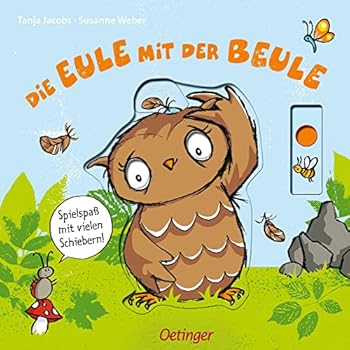 Board book Die Eule mit der Beule. Spielspaß mit vielen Schiebern Book