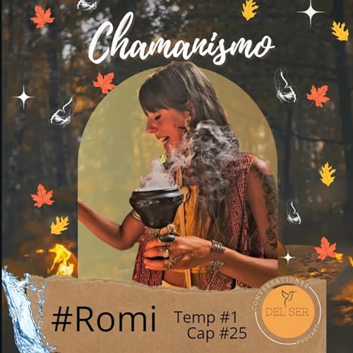 Chamanismo: Romi Casta&ntilde;eda @romina.castaneda