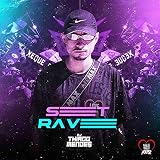 Set Rave DJ Thiago Mendes [Explicit]