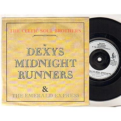 DEXYS MIDNIGHT RUNNERS - CELTIC SOUL BROTHERS - 7 inch vinyl / 45