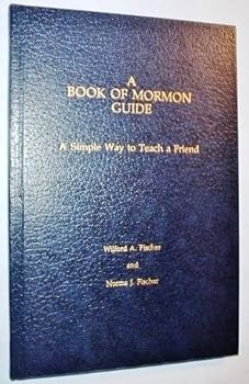 Hardcover A Book of Mormon guide: A simple way to teach a friend Book
