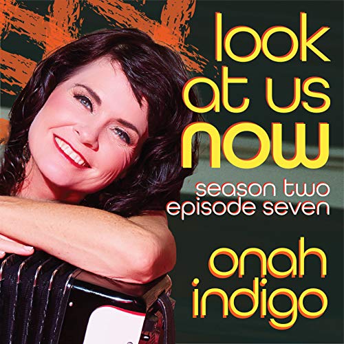 (Season 2) Episode 7: Practice Makes Onah Indigo