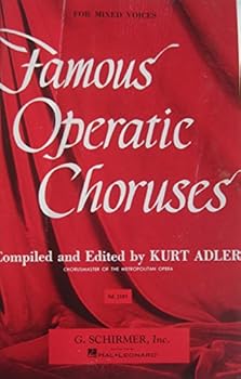 Paperback Famous Operatic Choruses for Mixed Voices Book