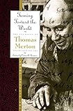 Turning Toward the World: The Pivotal Years (The Journals of Thomas Merton, Volume 4: 1960-1963)