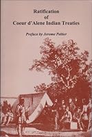 Ratification of Coeur D'Alene Indian Treaties 0877706891 Book Cover