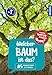 Welcher Baum ist das? Kindernaturführer: 85 heimische Bäume & Sträucher