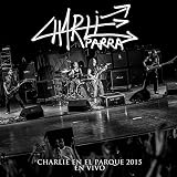  Charlie en el Parque 2015 (En Vivo) [Explicit]