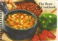 The Bean Cookbook B002B9TDVU Book Cover