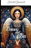  Consigli dal cuore