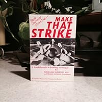 Make that strike;:  a breakthrough in bowling technique, B0007EEQ0Y Book Cover