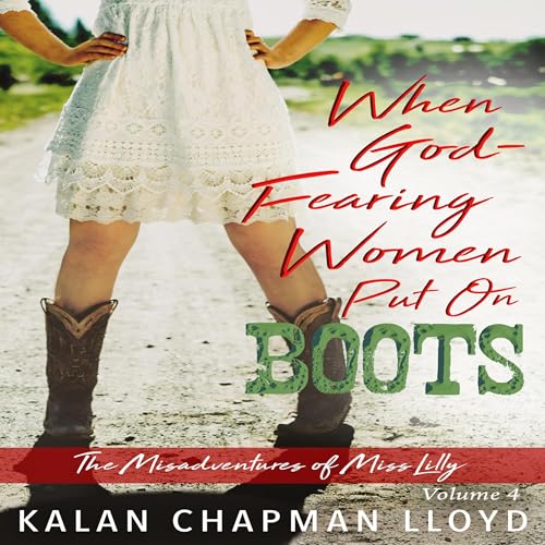 『When God-Fearing Women Put on Boots: A Southern Chick-Lit Cozy Mystery』のカバーアート