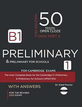 B1 PRELIMINARY Reading (Open Cloze Part 6): 50 Practice Tests for the Cambridge Exam