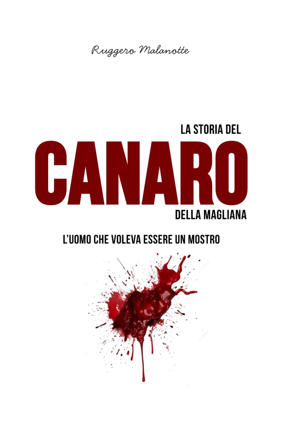 La storia del Canaro della Magliana: L'uomo che voleva essere un mostro (I casi di cronaca che hanno sconvolto l'Italia)