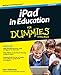 Produktbild iPad in Education FD, 2e (For Dummies Series)