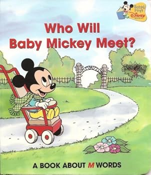 Who Will Baby Mickey Meet?: A Book About M Words (Baby's First Disney Books)