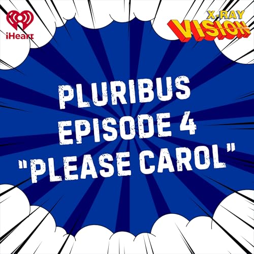 Pluribus | Episode 4: "Please, Carol" cover art