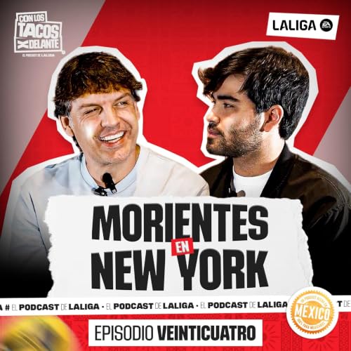 Ep. 24: Morientes en New York