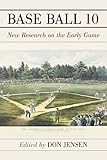  Base Ball 10: New Research on the Early Game (English Edition)