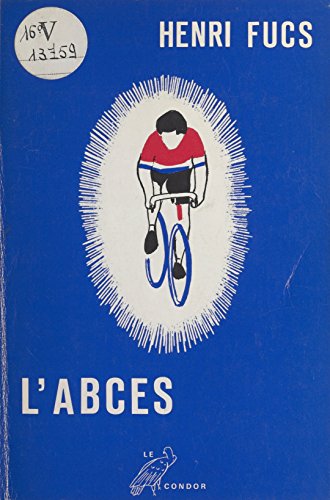 L'abcès (French Edition)