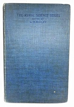 Hardcover The soil, its nature, relations, and fundamental principles of management (The Rural science series) Book