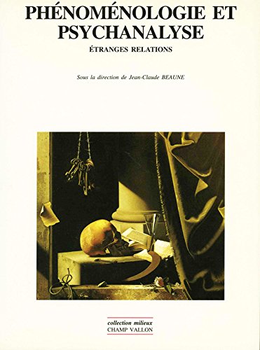 Télécharger Phénoménologie et psychanalyse: Etranges relations (Milieux) PDF Ebook En Ligne