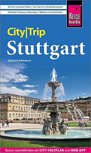 Reise Know-How CityTrip Stuttgart: Reiseführer mit Stadtplan und kostenloser Web-App